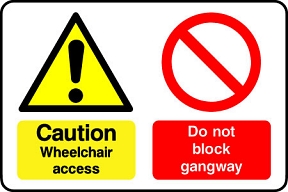 Do Not Block Gangway Wheelchair Access