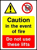 In The Event Of Fire Do Not Use These Lifts