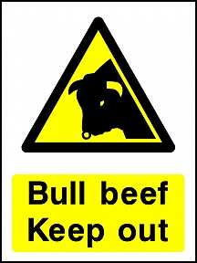 Bull Beef Keep Out