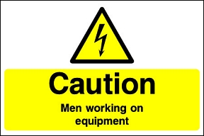 Caution Men Working on Equipment