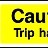 Trip Hazard Signs