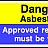 Asbestos Approved Respirator Must Be Worn