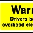 Warning Drivers Overhead Cables Landscape