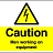 Caution Men Working on Equipment