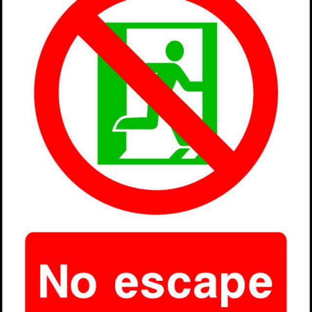 No Escape Sign | HFE Signs & Banners